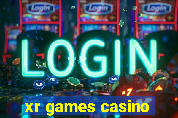 xr games casino